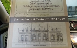 SORTAVALAN ARKKITEHTUURIA 1864-1939 ( SIS POSTIKULU)