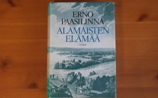 Erno Paasilinna:Alamaisten elämää.1.P.1985.Sid.Kp.Hyvä!