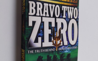 Michael Asher : The Real Bravo Two Zero - The Truth Behin...