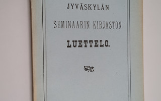Jyväskylän seminaarin kirjaston luettelo