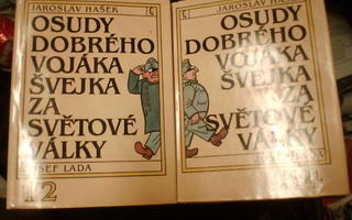 Hasek OSUDY DOBREHO VOJAKA SVEJKA ZA SVETOVE VALKY 1-4