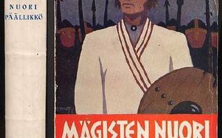 Metsanurk, Mait: Mägisten nuori päällikkö (1.p,nid,1936)