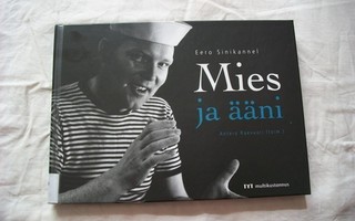 Antero Raevuori (toim.) - Eero Sinikannel : Mies ja ääni