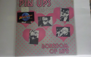 PIN UPS - BOREDOM OF LIFE M-/M- EP