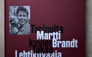 Martti Brandt - Lehtikuvaaja, sid.
