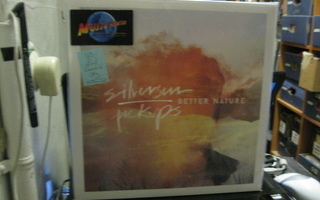 SILVERSUN PICKUPS - BETTER NATURE 2LP UUSI GATEFOLD