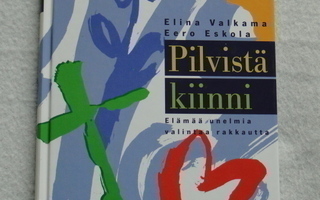 Elina Valkama, Eero Eskola: PILVISTÄ KIINNI