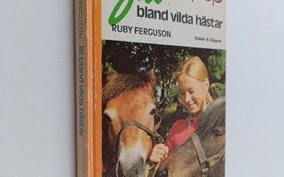 Ruby Ferguson : Jill bland vilda hästar