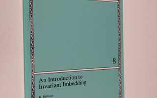 R. Bellman ym. : An Introduction to Invariant Imbedding