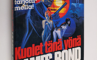 John Gardner : Kuolet tänä yönä, James Bond
