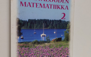 Leila Karjalainen : Liiketalouden matematiikka 2