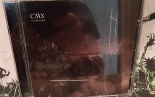 CMX - Isohaara CD