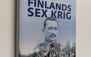 Henrik Ekberg : Finlands sex krig 1904-1945 : Mannerheim ...
