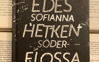 Emma Sofianna Söderholm - Edes hetken elossa (sid.)