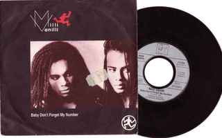 Milli Vanilli:7"Baby Don`t Forget My Number / Too Much jne."