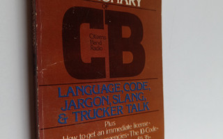 Chas Moore : CB Language - The Complete Dictionary of Tru...