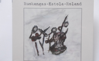 RUOKANGAS - ESTOLA - ROLAND  CD