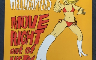 The Hellacopters Move Right Out Of Here 10" Vinyl