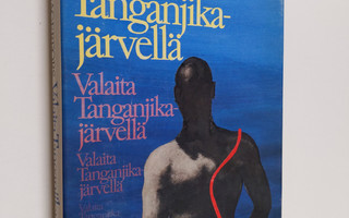 Lennart Hagerfors : Valaita Tanganjika-järvellä
