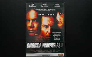 DVD: Kavahda Naapuriasi (Jeff Bridges, Tim Robbins 1999)