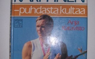 Anja Katavisto: Pertti Karppinen- puhdasta kultaa. 1.p.1984