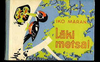 LÄKI METSA! Iko Maran & Ede Peebo sid 1966 HYVÄ++