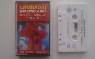 LAMBADA - ESPETACULAR! c-kasetti ( Hyvä kunto )