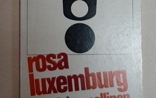 Rosa Luxemburg: Yhteiskunnallinen uudistustyö vai ... 1971