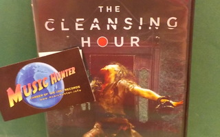 THE CLEANSING HOUR DVD (W)