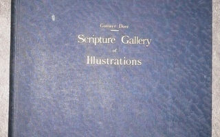 Gustave Dore : The Scripture Gallery of Illustrations
