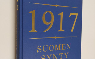 Ilkka Enkenberg : 1917 : Suomen synty