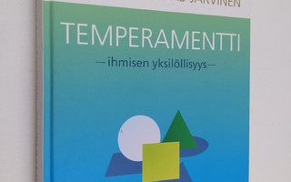 Liisa Keltikangas-Järvinen : Temperamentti : ihmisen yksi...