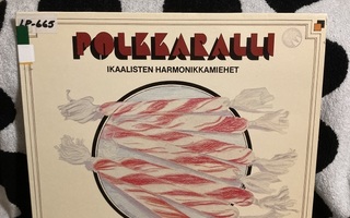 Ikaalisten Harmonikkamiehet – Polkkaralli LP