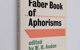 The Faber book of aphorisms : a personal selection