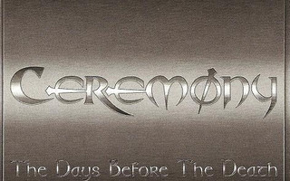 CEREMONY - The Days Before The Death CD EP 1992/2000