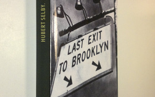 Hubert Selby : Letzte Ausfahrt Brooklyn (UUDENVEROINEN)