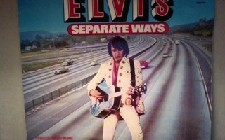 ELVIS PRESLEY  ::  SEPARATE WAYS  ::  VINYYLI  LP    1973