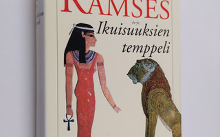 Christian Jacq : Ramses - Ikuisuuksien temppeli (ERINOMAI...
