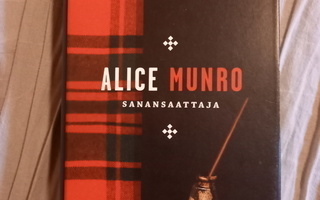 Alice Munro: Sanansaattaja, 1.p, 2008, KK 387