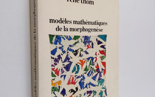 Rene Thom : Modeles mathematiques de la morphogenese