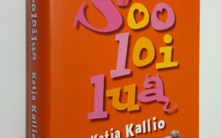 Katja Kallio : Sooloilua
