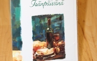 Kortti: Isänpäivänä - Viiniä ja juustoja