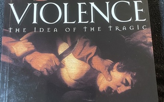 Terry Eagleton: Sweet Violence. The Idea of the Tragic