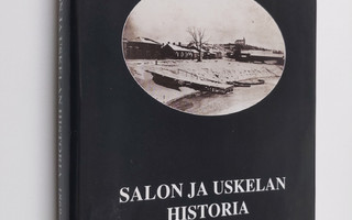 Kari Alifrosti : Salon ja Uskelan historia 1869-1990