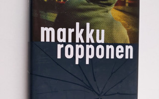 Markku Ropponen : Kuhala ja takapihojen tuonenvarjo