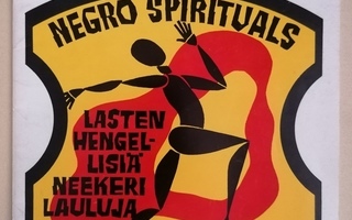 Negro Spirituals Lasten Hengellisiä Neekerilauluja