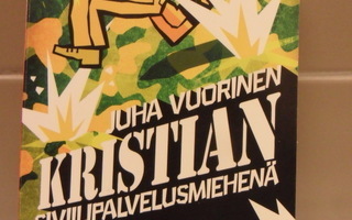 Juha Vuorinen Raskausarpia ja Kristian siviilipalvelumiehenä