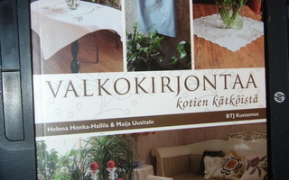 Honka-Hallila ym.: Valkokirjontaa kotien kätköistä (EIPK)