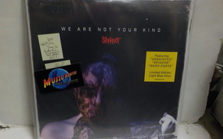 SLIPKNOT - WE ARE NOT YOUR KIND UUSI 2LP
