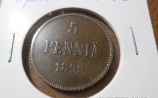 5  penniä  1899  Kl   7-8  Rahakehyksessä  Hieno  kolikko